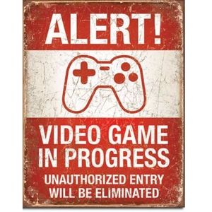 Video Game Tin Sign-"Alert Video Game in Progress"